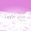 HoneyLuv - Into You - Single